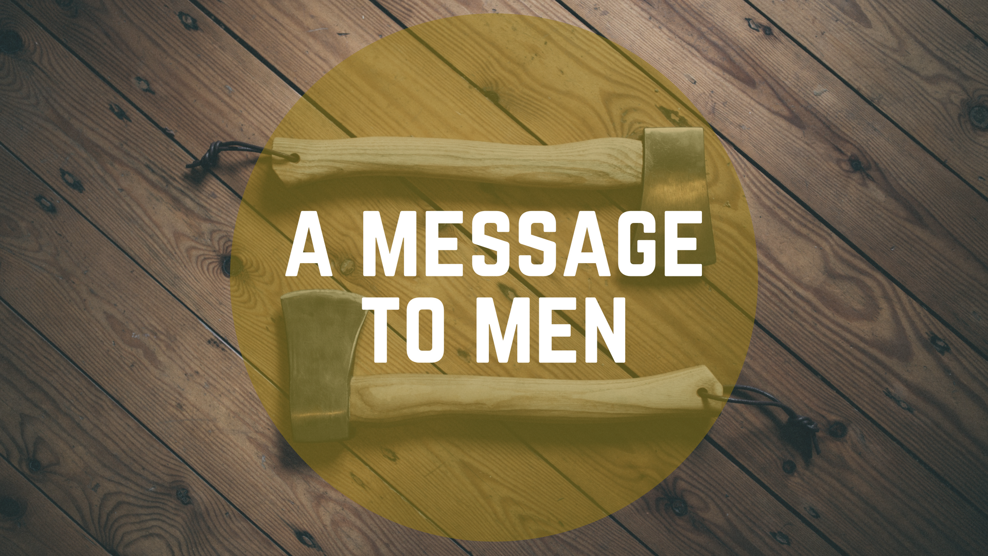 A Message to Men