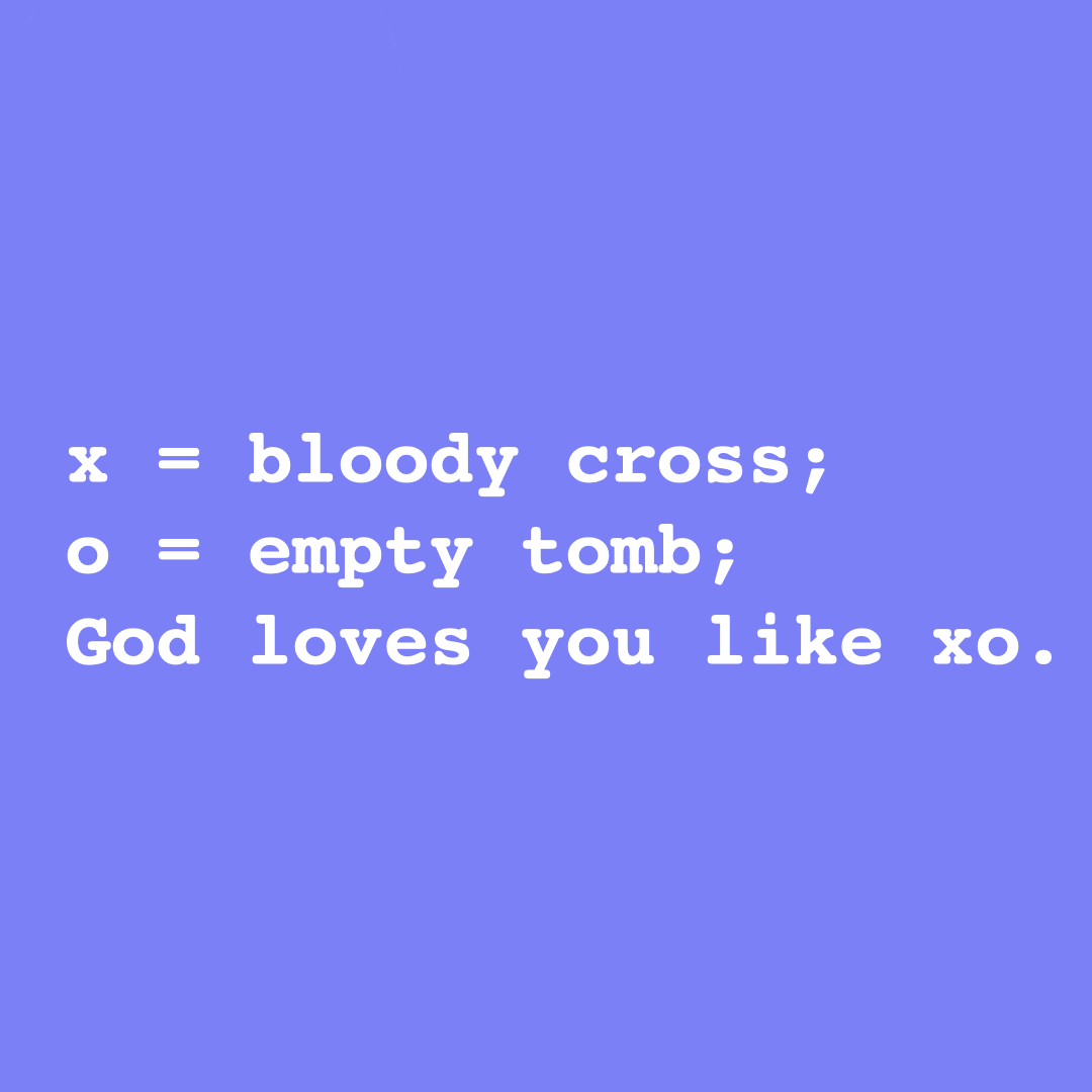 Good Friday | God Loves You Like XO