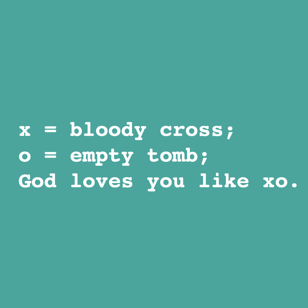 Easter Sunday | God Loves You Like XO